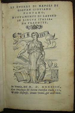 Giovanni Gioviano Pontano Le guerre di Napoli di Giovan Gioviano Pontano, nuovamente di latino in lingua italiana tradotte 1544 in Venetia per Michel Tramezino (al colophon)